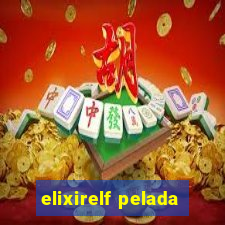 elixirelf pelada