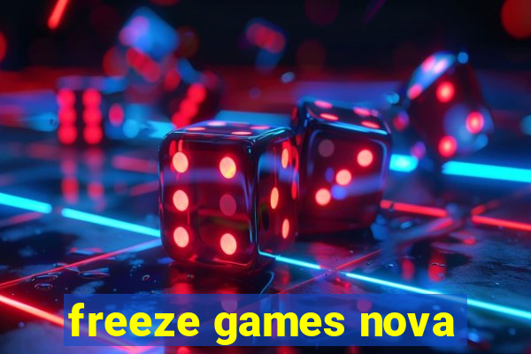 freeze games nova