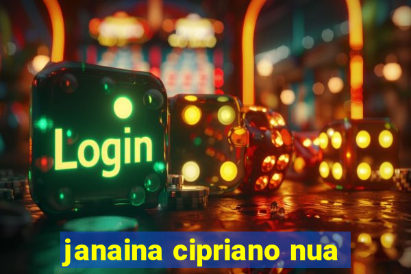 janaina cipriano nua