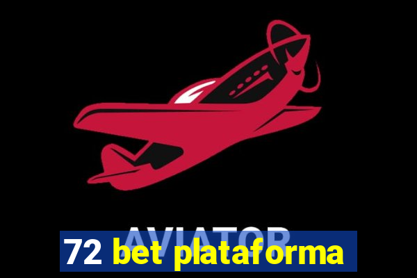 72 bet plataforma