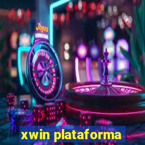 xwin plataforma