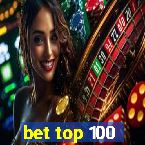 bet top 100