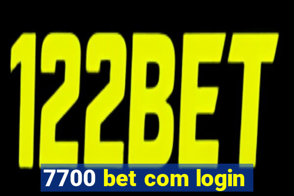 7700 bet com login