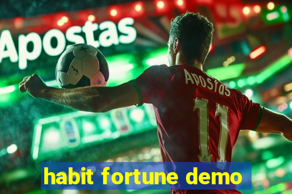 habit fortune demo