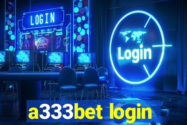 a333bet login