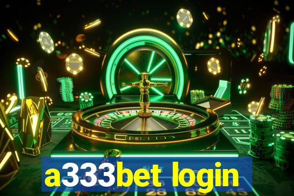 a333bet login