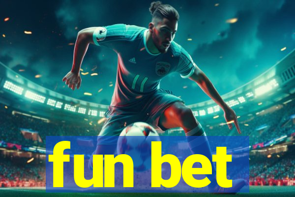 fun bet