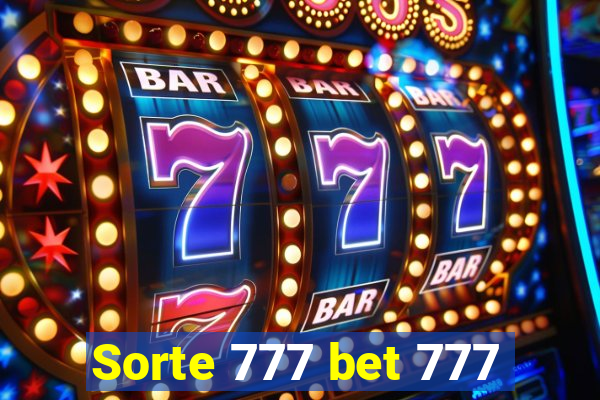Sorte 777 bet 777