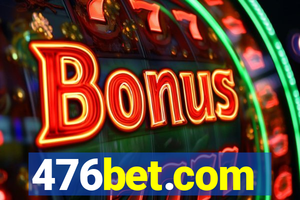 476bet.com