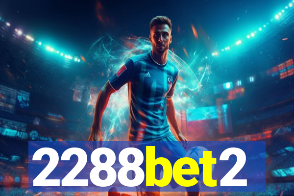 2288bet2