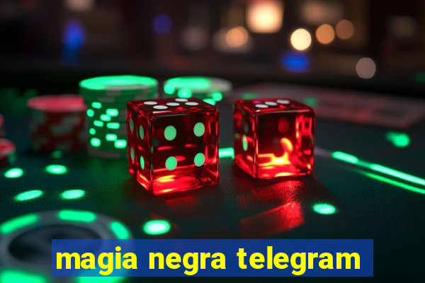 magia negra telegram