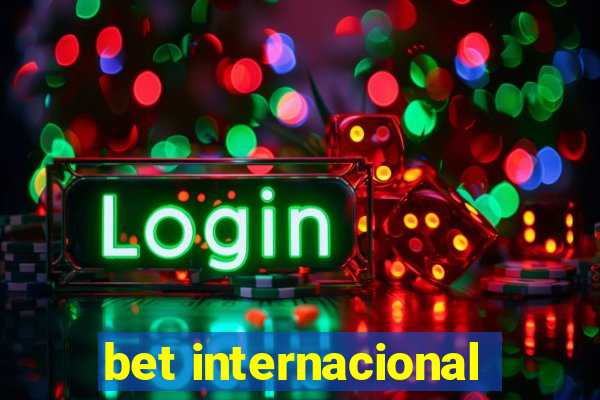 bet internacional