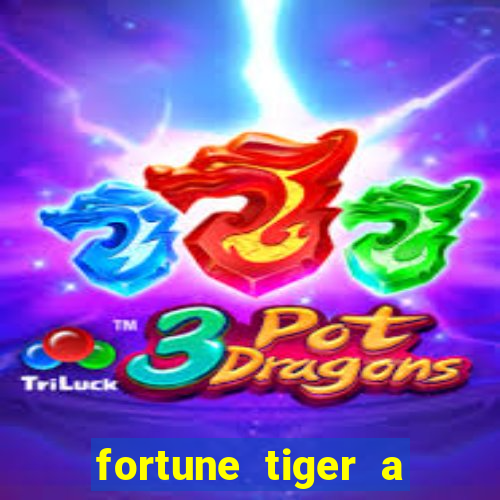 fortune tiger a partir de 1 real