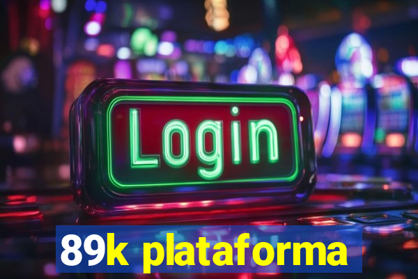 89k plataforma