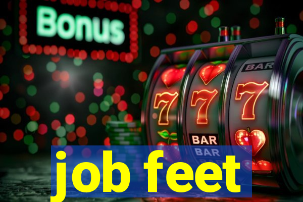 job feet