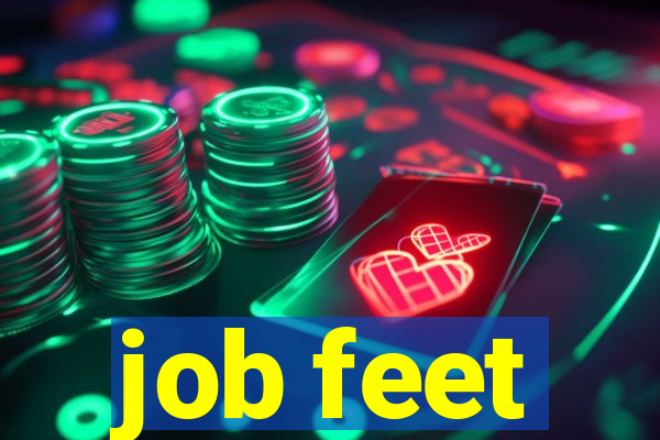 job feet