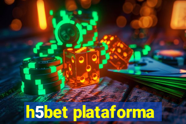 h5bet plataforma