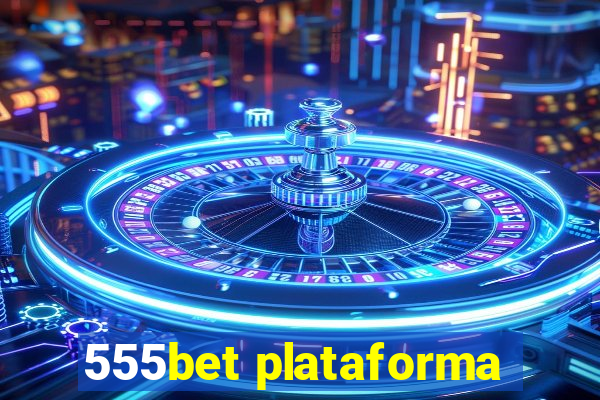 555bet plataforma