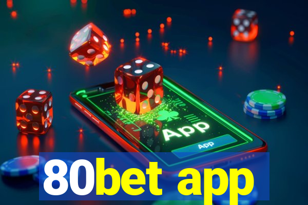80bet app