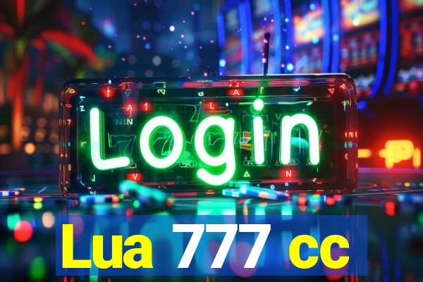 Lua 777 cc
