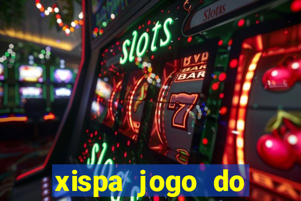 xispa jogo do bicho tabela