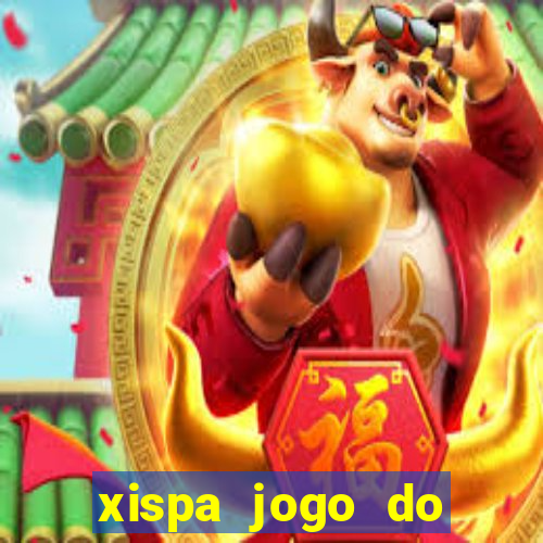 xispa jogo do bicho tabela
