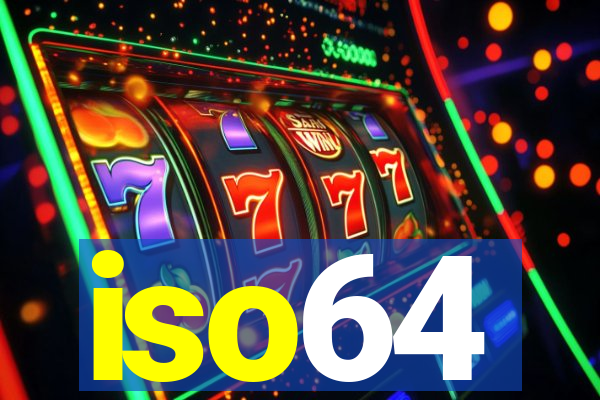 iso64