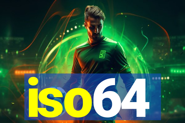iso64