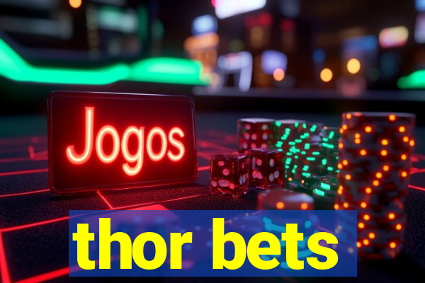 thor bets