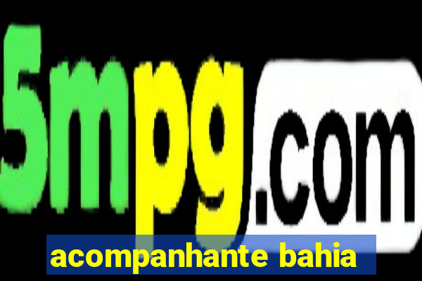 acompanhante bahia