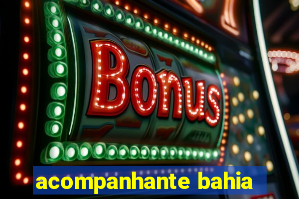 acompanhante bahia