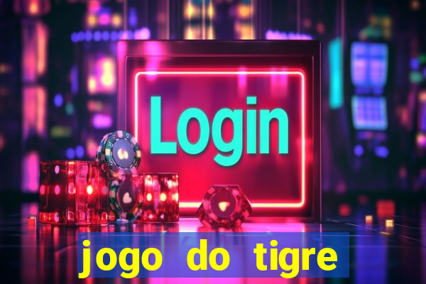 jogo do tigre bonus de cadastro