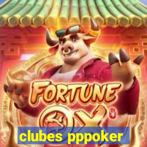 clubes pppoker