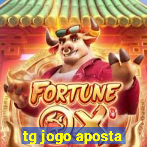 tg jogo aposta