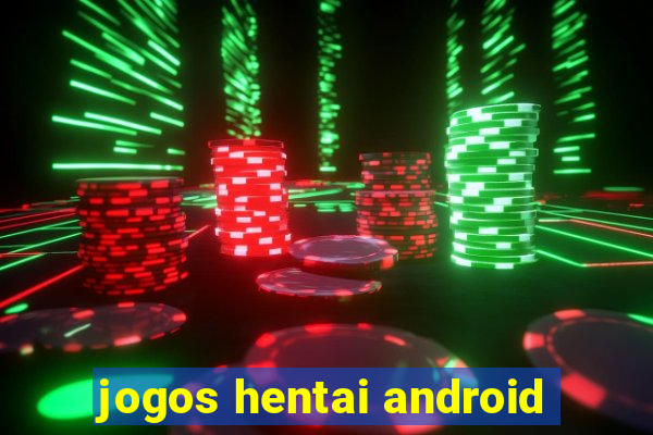 jogos hentai android