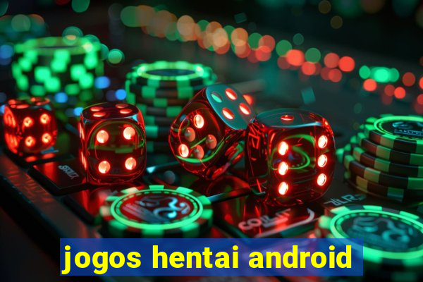 jogos hentai android