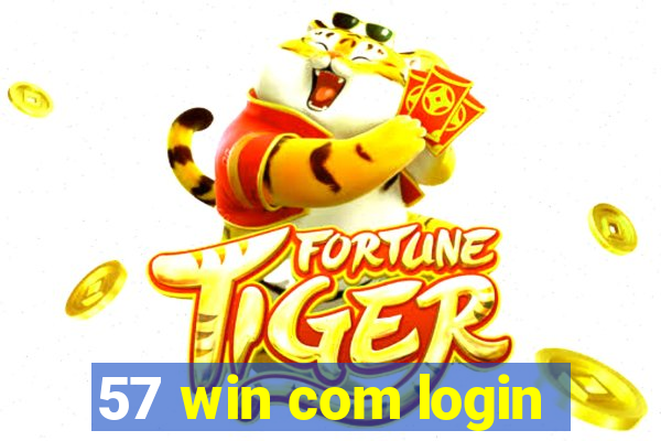 57 win com login