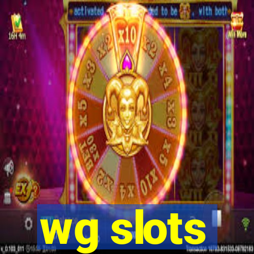 wg slots