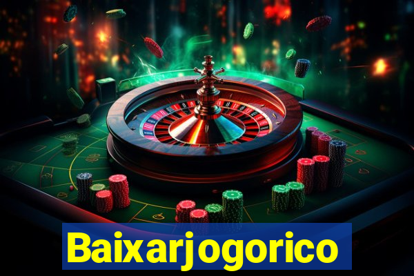 Baixarjogorico