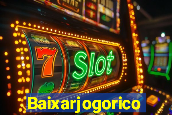 Baixarjogorico