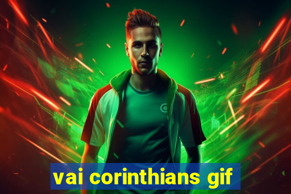 vai corinthians gif