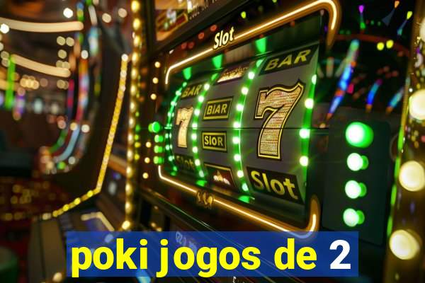 poki jogos de 2