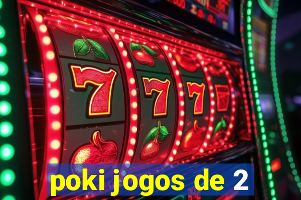 poki jogos de 2