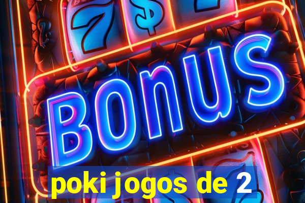 poki jogos de 2