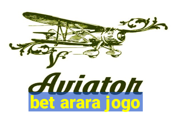 bet arara jogo