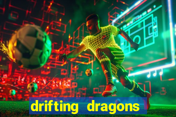 drifting dragons vai ter 2 temporada