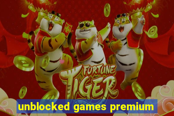 unblocked games premium