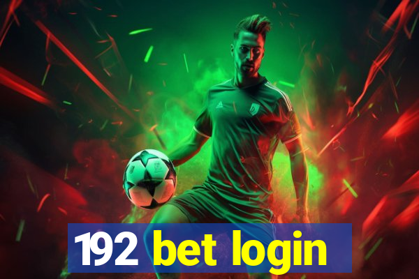 192 bet login