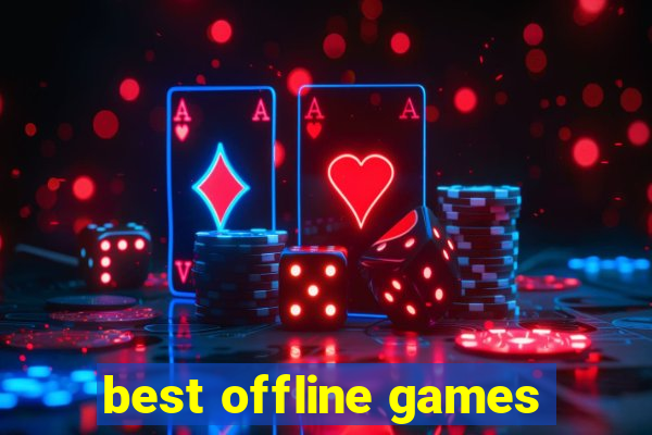 best offline games