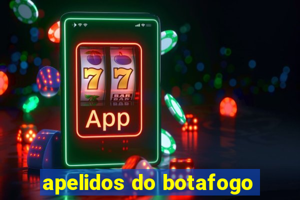apelidos do botafogo